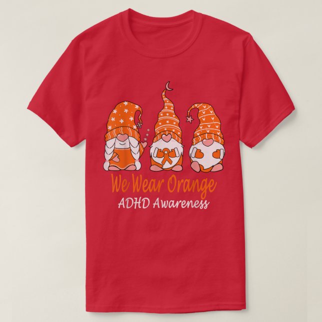 We Wear Orange For ADHD Awareness 1263 T-Shirt (Design Front)