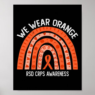 We Wear Orange For RSD CRPS Awareness  Poster