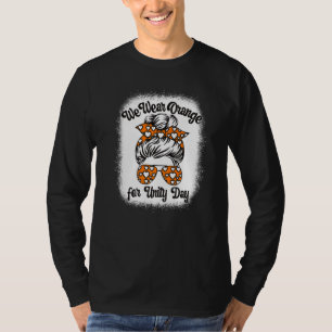 We Wear Orange for Unity Day Anti Bullying Messy B T-Shirt