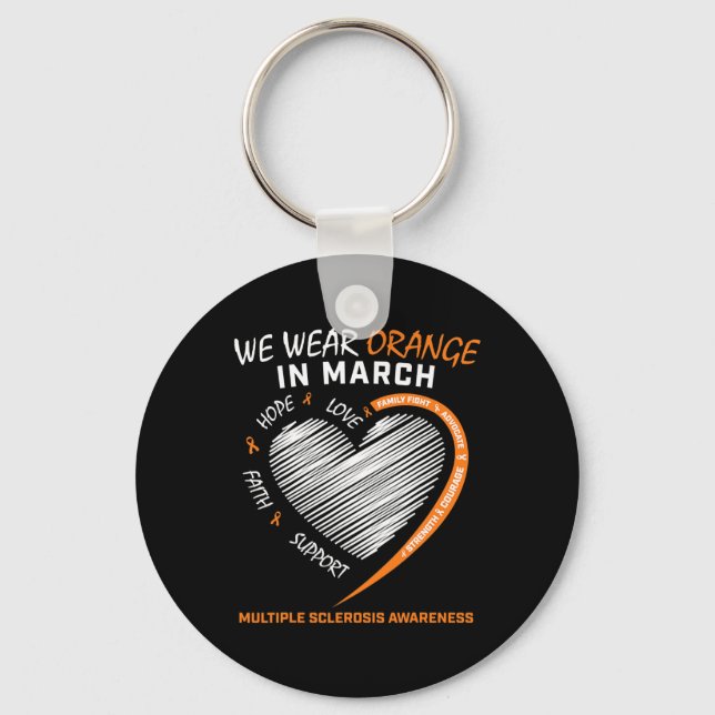 We Wear Orange In March Multiple Sclerosis Awarene Key Ring (Front)