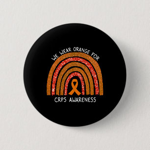 We Wear Orange Ribbon For Crps Awareness Rainbow 6 Cm Round Badge