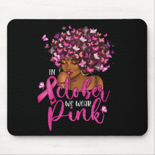 We Wear Pink Black Woman Breast Cancer Awareness Mouse Mat