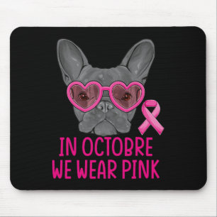 We Wear Pink Bulldog Dog Breast Cancer Awareness  Mouse Mat