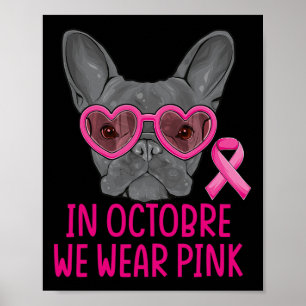 We Wear Pink Bulldog Dog Breast Cancer Awareness Poster