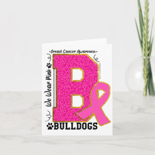 We Wear Pink Bulldogs Breast Cancer Awareness Bull Card