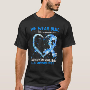 We Wear Pink For ALS Awareness Heart Ribbon T-Shirt