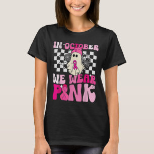 We Wear Pink Funny Ghost Halloween Breast Cancer T-Shirt