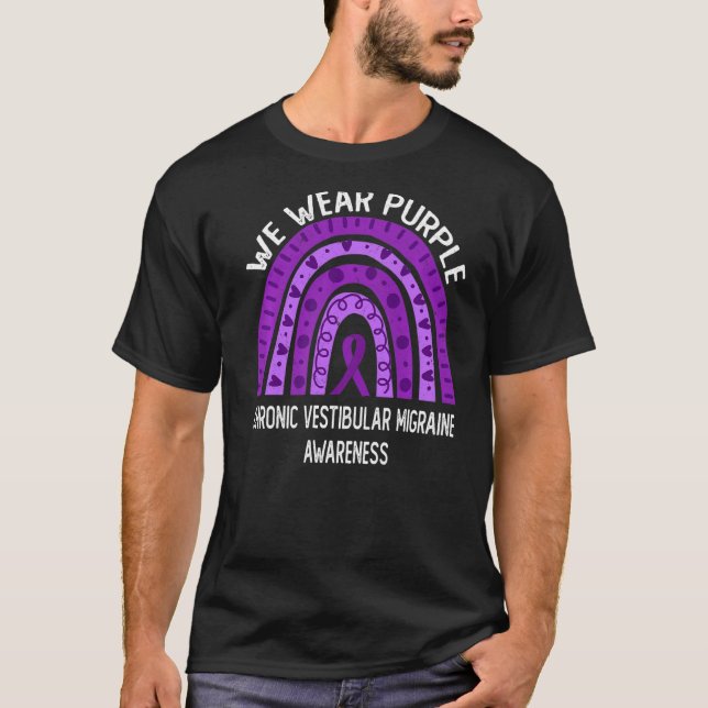 We Wear Purple For Chronic Vestibular Migraine Awa T-Shirt (Front)