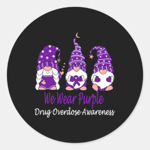 We Wear Purple For Drug Overdose Awareness Classic Round Sticker