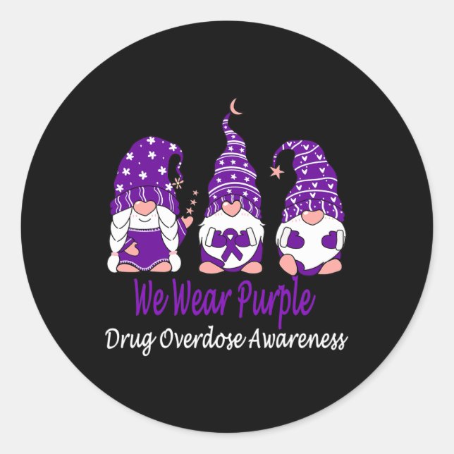 We Wear Purple For Drug Overdose Awareness  Classic Round Sticker (Front)