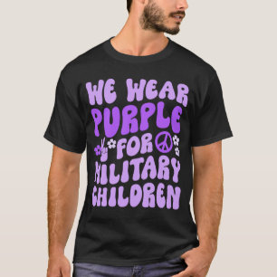 We Wear Purple for Military Children T-Shirt