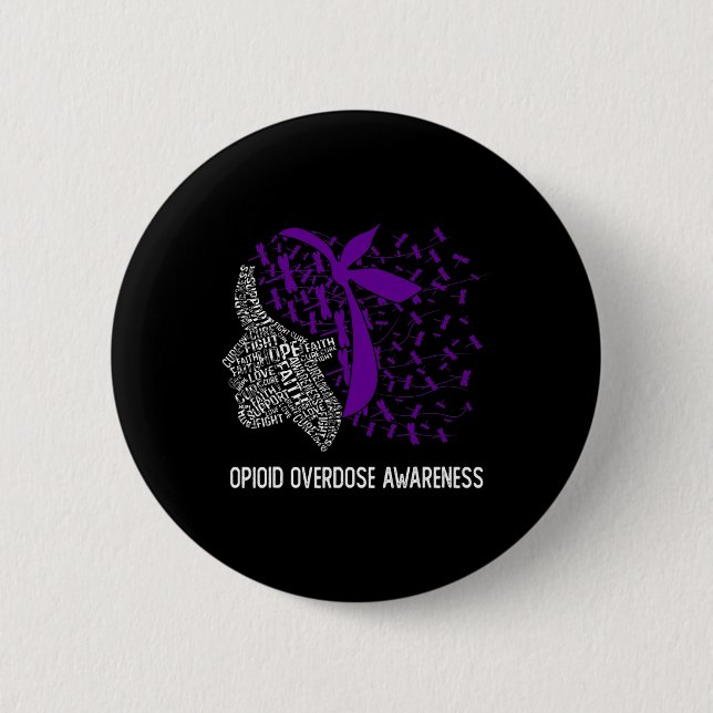 We Wear Purple For Opioid Overdose Awareness  6 Cm Round Badge (Front)