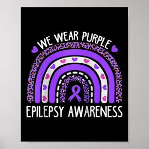 We Wear Purple Leopard Rainbow For Epilepsy Awaren Poster