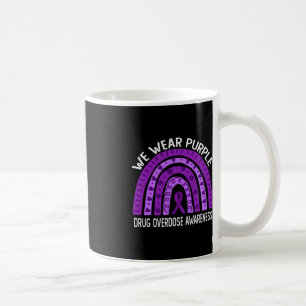 We Wear Purple Rainbow For Drug Overdose Awareness Coffee Mug