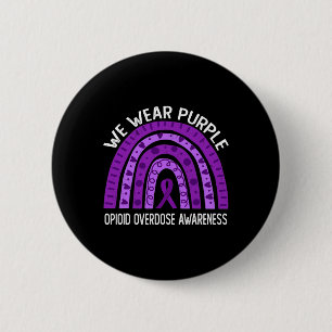 We Wear Purple Rainbow For Opioid Overdose Awarene 6 Cm Round Badge