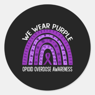 We Wear Purple Rainbow For Opioid Overdose Awarene Classic Round Sticker