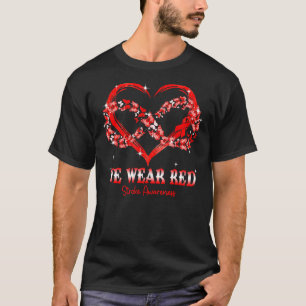 We Wear Red Butterfly Heart Stroke Awareness T-Shirt
