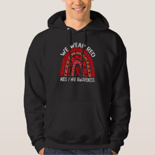 We Wear Red For AIDS HIV Awareness Hoodie
