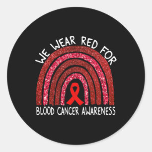 We Wear Red For Blood Cancer Awareness Rainbow Gif Classic Round Sticker
