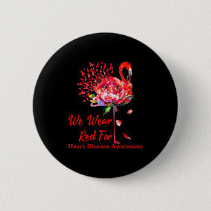 We Wear Red For Heart Disease Awareness Flamingo 6 Cm Round Badge