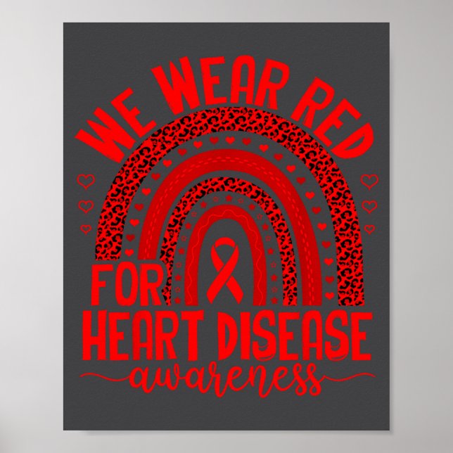 We Wear Red For Heart Disease Awareness Men Women  Poster (Front)