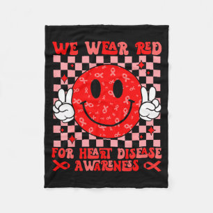 We Wear Red For Heart Disease Awareness Month Wome Fleece Blanket