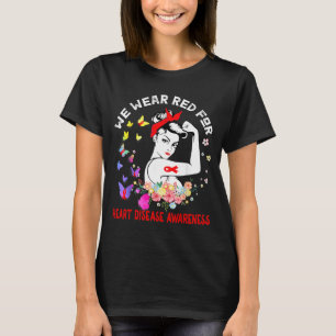 We Wear Red For Heart Disease Awareness Women T-Shirt