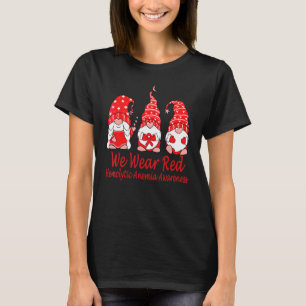 We Wear Red For Hemolytic Anaemia Awareness T-Shirt