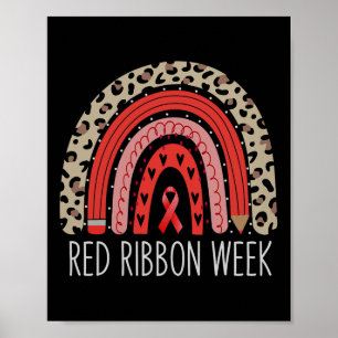 We Wear Red For Red Ribbon Week Awareness Rainbow Poster
