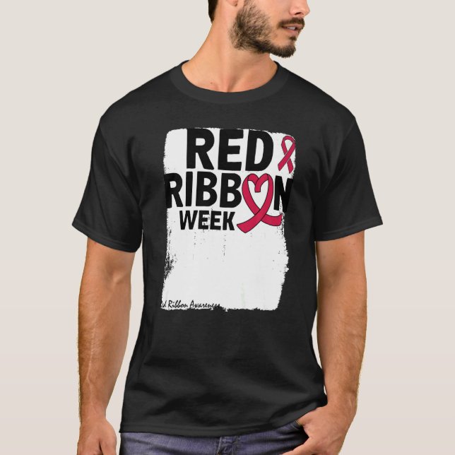 We Wear Red For Red Ribbon Week Awareness T-Shirt (Front)