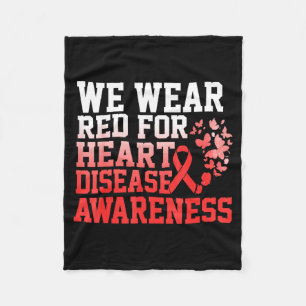 We Wear Red For Women Heart Disease Awareness Hear Fleece Blanket
