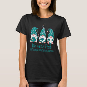 We Wear Teal For Post Traumatic Stress Disorder Aw T-Shirt