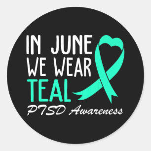 We Wear Teal For Ptsd Awareness Ribbon Heart Classic Round Sticker