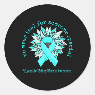 We Wear Teal Polycystic Kidney Disease Awareness S Classic Round Sticker