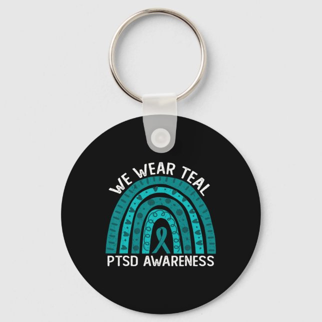 We Wear Teal Post Traumatic Stress Disorder Ptsd A Key Ring (Front)