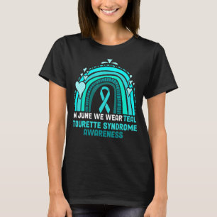 We Wear Teal Tourette Syndrome Awareness Rainbow I T-Shirt