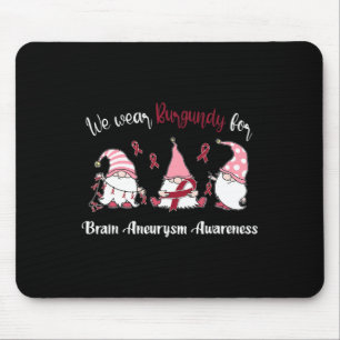 We Wear With Burgundy For Brain Aneurysm Awareness Mouse Mat