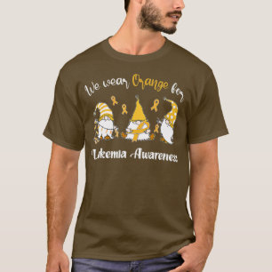 We Wear With Orange For Leukaemia Awareness  T-Shirt