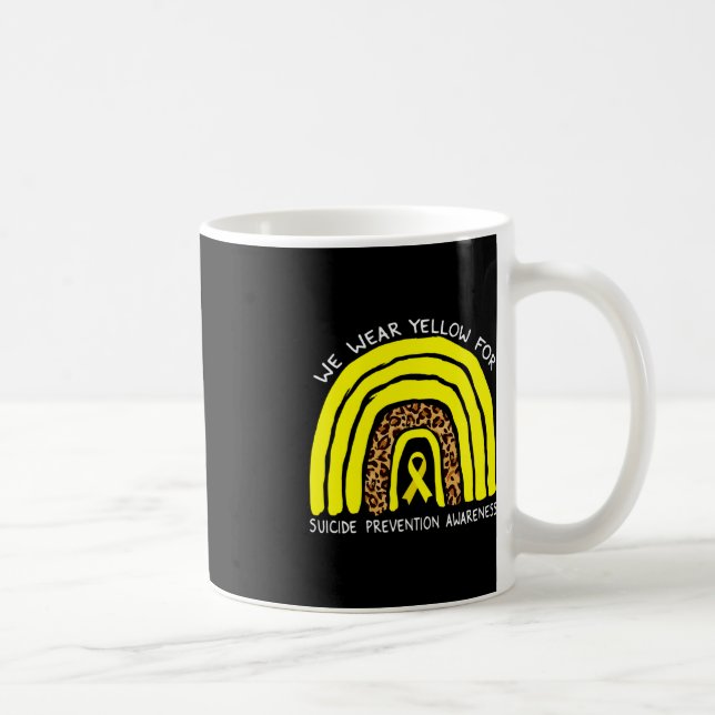 We wear Yellow Rainbow For Suicide Prevention Awar Coffee Mug (Right)