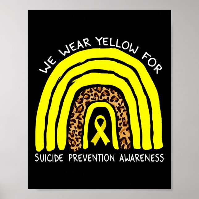 We wear Yellow Rainbow For Suicide Prevention Awar Poster (Front)