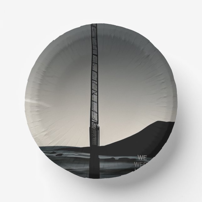 We Were Here paper bowls Plate (Front)