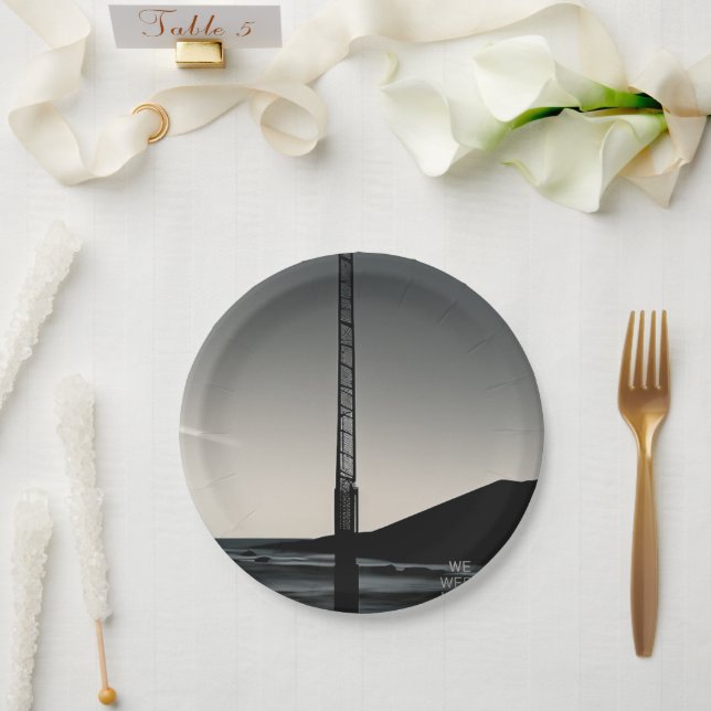 We Were Here paper plates (Wedding)