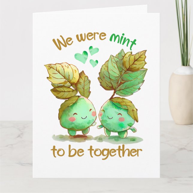 We Were Mint To Be Together Valentines Day Card (Front)