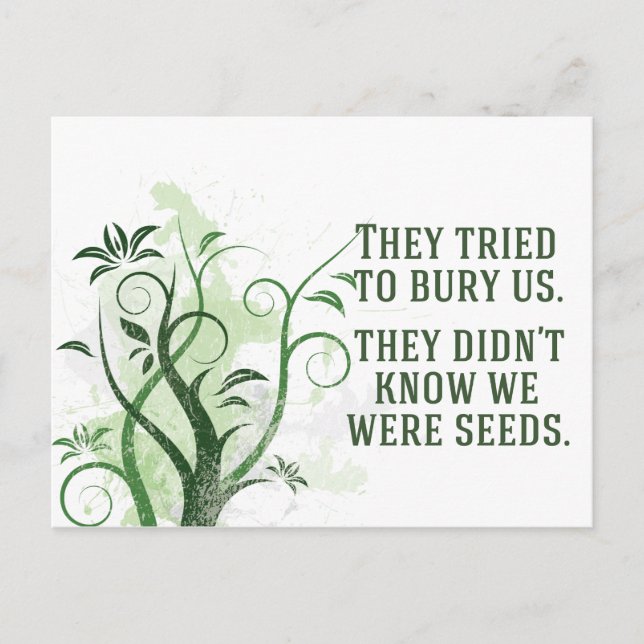 We Were Seeds Inspirational Quote Beautiful Postcard (Front)
