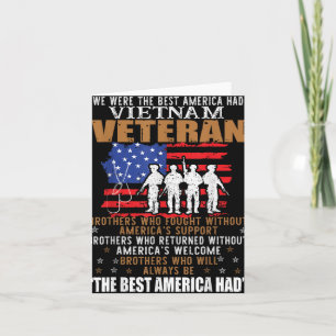 We Were The Best America Had Vietnam Veteran Broth Card
