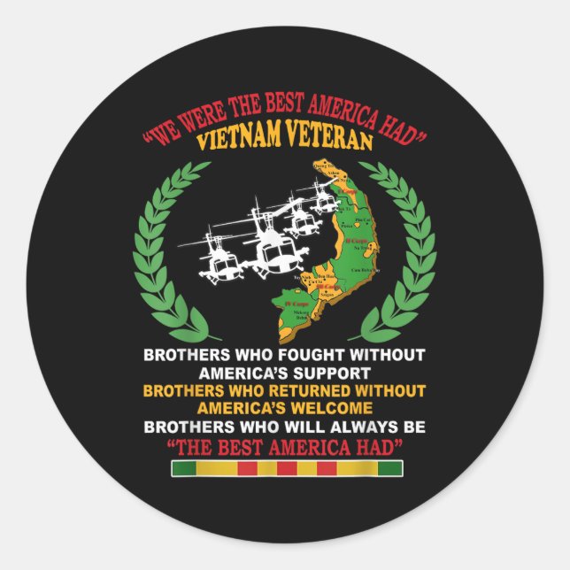 We Were The Best America Had Vietnam Veteran Broth Classic Round Sticker (Front)