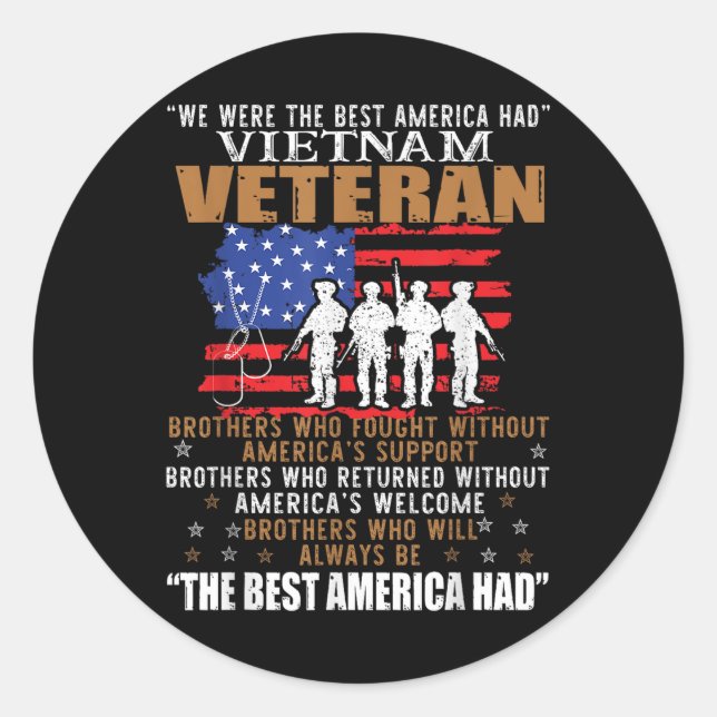 We Were The Best America Had Vietnam Veteran Broth Classic Round Sticker (Front)