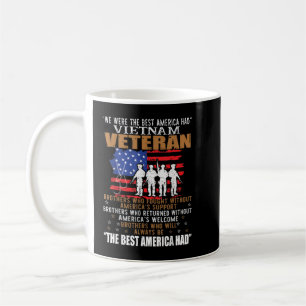 We Were The Best America Had Vietnam Veteran Broth Coffee Mug