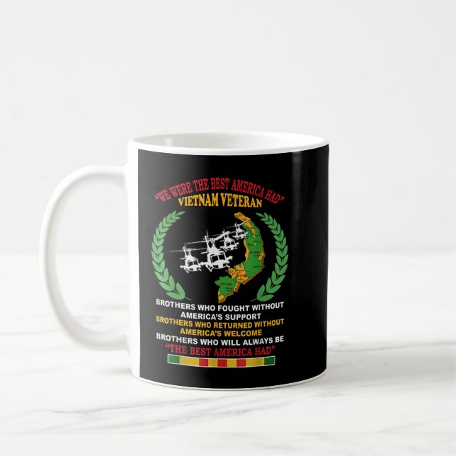We Were The Best America Had Vietnam Veteran Broth Coffee Mug (Left)