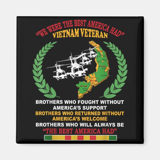 We Were The Best America Had Vietnam Veteran Broth Magnet (Front)